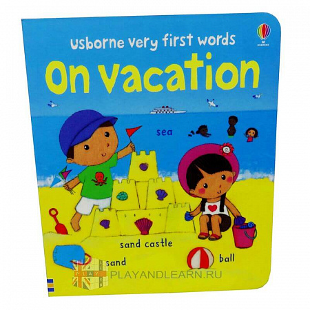 Very First Words. On Vacation